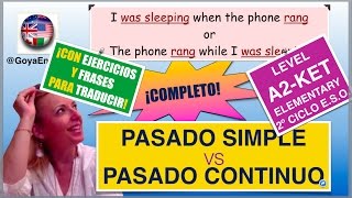 PASADO SIMPLE vs CONTINUO COMPARATIVA Y DIFERENCIAS COMPLETO EJERCICIOS Y TRADUCCIÓN  nivel A2 [upl. by Gnik]