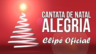 Lindo És  Cantata de Natal ALEGRIA CLIPE [upl. by Easton]