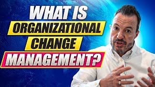 What is Organizational Change Management  Introduction to Change Management [upl. by Nitnelav]