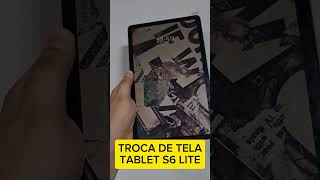 TROCA DE TABLET S6 LITE [upl. by Anderegg]