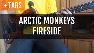 TABS Arctic Monkeys  Fireside Bass Cover [upl. by Lezley]