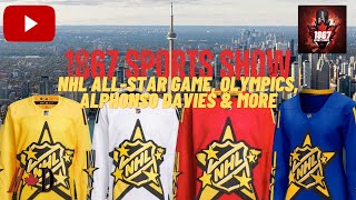 1867 Sports Show Ep 5  NHL AllStar Game Back to the Olympics Alphonso Davies injury amp more [upl. by Einaled510]