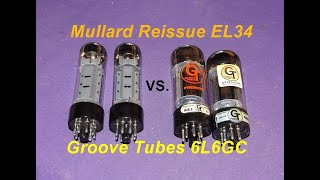 Groove Tubes 6L6GC vs Mullard EL34 Reissue Tube Tone Comparison [upl. by Seldon]