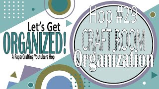 lets Get Organized A PaperCrafting YouTubers Hop [upl. by Carlie]