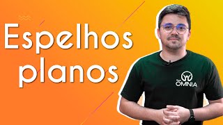 Espelhos planos  Brasil Escola [upl. by Narayan]