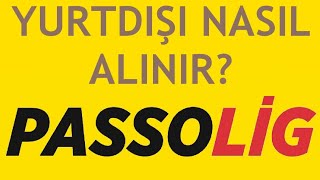 Passolig Yurtdışı Nasıl Alınır [upl. by Sebastian]