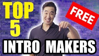 Top 5 FREE YouTube Intro Makers [upl. by Okika]