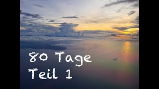 80 Tage um die halbe Welt  Teil 1  In den fernen Osten [upl. by Darren]