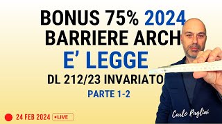 Nuovo BONUS 75 è Legge DL 21223 senza modifiche PARTE 12 [upl. by Robison]