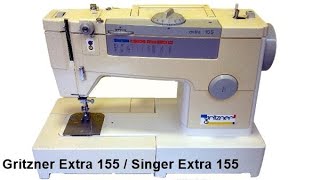 Gritzner Extra 155 Winding Thread  Threading amp Test Sewing  Singer Extra 155 [upl. by Maryellen]