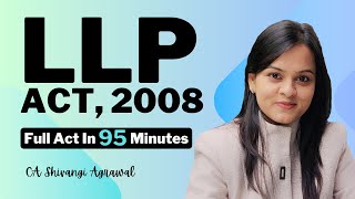 Limited Liability Partnership Act 2008  LLP Act Complete Revision [upl. by Rehpotsyrk]