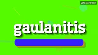 GAULANITIS  HOW TO SAY GAULANITIS [upl. by Farwell]