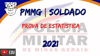 PMMG Soldado 2021  Prova de Estatística  CFSd QPPM2022 [upl. by Madai367]