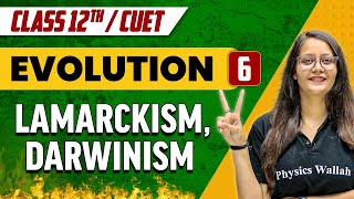 Evolution 06  Lamarckism Darwinism  Class 12thCUET [upl. by Icat65]