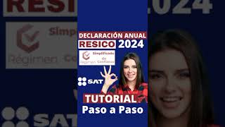 Tutorial DECLARACION ANUAL RESICO 2023✅Recupera SALDO a Favor PASO a PASO Devolución IMPUESTOS 2024💰 [upl. by Brandwein]