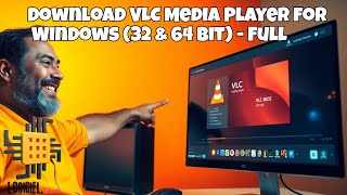 Download VLC Media Player for Windows 32 amp 64 Bit  Full [upl. by Essej369]