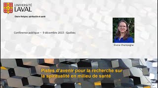 Pistes d’avenir pour la recherche sur la spiritualité en milieu de santé [upl. by Baal]