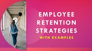 Employee Retention strategies with examples  How to reduce attrition [upl. by Doti]