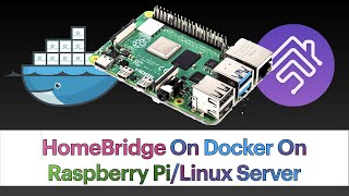 How to Install HomeBridge using Docker on a Raspberry PiLinux Server [upl. by Kong]