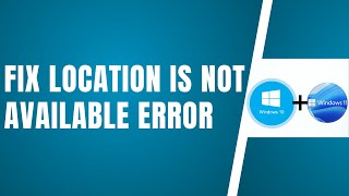 How To Fix A Location Is Not Available Error On Windows 11 Or 10 [upl. by Ennywg]