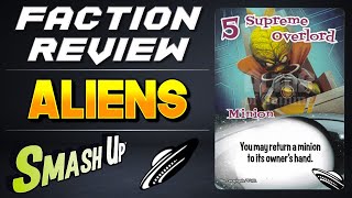 Smash Up ALIENS  Faction Review  Strategies [upl. by Nagem304]