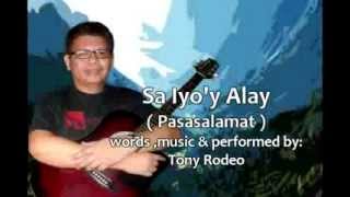 TONY RODEO PASASALAMAT ANG AMING ALAY [upl. by Rriocard820]