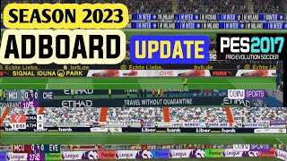 PES 2017 ADBOARDS NEW ANIMATIONS SEASON 2023 [upl. by Zanze]