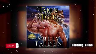 Best Romance Audiobook  Taken by the Tiger by Milly Taiden Alpha Claimed  Romance Audiobook [upl. by Lilla]