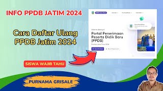 Cara Daftar Ulang PPDB Jatim 2024 [upl. by Nodnart]