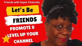 Lets Make Friends at Friends with Super Channels [upl. by Rusticus]