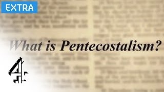 What is Pentecostalism  Lent Diaries Online Extra  Channel 4 [upl. by Rajiv]