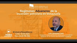 Regímenes Aduaneros de la Inversión Petrolera en Venezuela [upl. by Alyahsal]