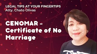 Legal Tips Certificate of No Marriage CENOMAR for Filipinos who want to marry Video29 [upl. by Bigg348]