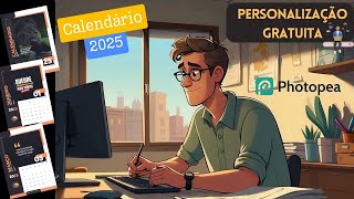 Calendário Personalizado 2025 online Personalização Gratuita no Photopea [upl. by Haropizt]