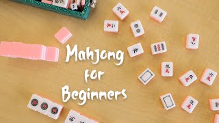 Mahjong for Beginners [upl. by Alimak191]