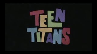 Live Action Teen Titans Theme Song [upl. by Yarised]