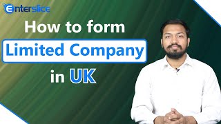 How to Form Limited Company in UK  Register a UK Ltd Company Step by Step Procedure  Enterslice [upl. by Anirbaz]