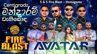 Mandaram wahi poda  Centigradz with avatar music band  SampS Fire Blast Homagama [upl. by Donielle779]