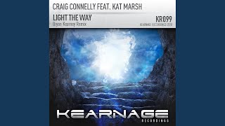 Light The Way Bryan Kearney Remix [upl. by Langille]