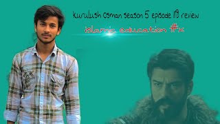 Establishment kurulush Osman season 5 episode 119 review in hindi Urdu review islamic education x [upl. by Zachary]