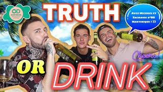 TRUTH OR DRINK ft MICHAEL ET ZACHARIE D’OD MARTINIQUE 🌴 ILS N’ONT PAS PEUR DE TOUT DIRE 👀🤯 [upl. by Auqenaj128]