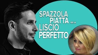 Come ottenere capelli lisci perfetti con la spazzola piatta [upl. by Myke]