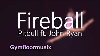 Fireball by Pitbull ft John Ryan DynamicLatin  Gymnastic Floor Music [upl. by Naejarual]