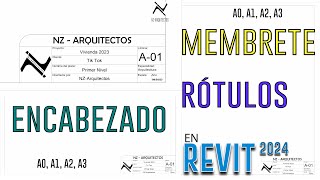 MEMBRETE  ENCABEZADO  RÓTULO  Revit 2024  Crea y modifica tu propio Diseño 🖊 [upl. by Meg]