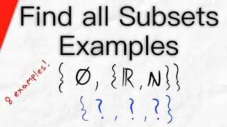 Find All Subsets of a Set Example Problems  Set Theory Exercises [upl. by Gaskins]