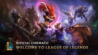 Welcome to League of Legends  Official Cinematic [upl. by Lozano]