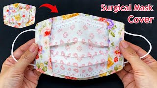 Diy Easy Surgical Mask Cover  How to Make Medical Face Mask Cover More Protection Sewing Tutorial [upl. by Beale]