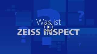 ZEISS INSPECT  Die MesstechnikSoftware für alle Herausforderungen [upl. by Kleon53]