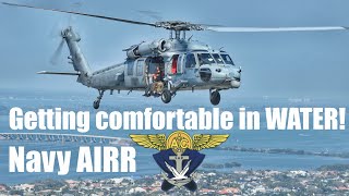 Getting Comfortable In Water  Navy AIRR  Helo Guy [upl. by Janel]