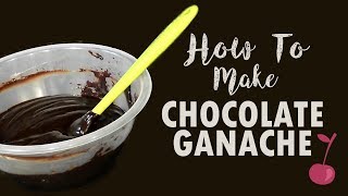 How to Make Dark Chocolate Ganache for Cakes  Cherry Basics Tutorials [upl. by Thant812]